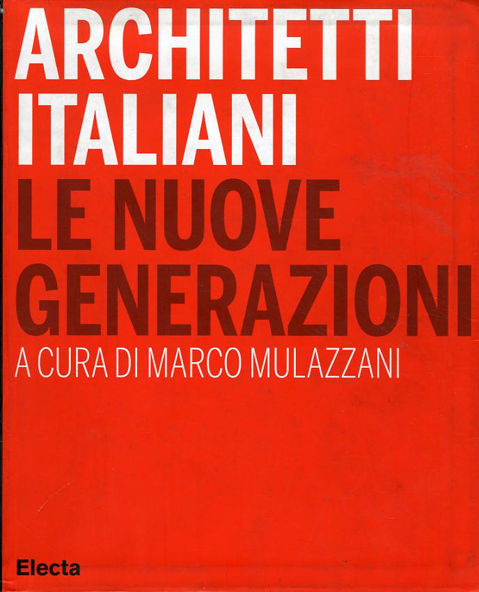 Architetti italiani. Le nuove generazioni
