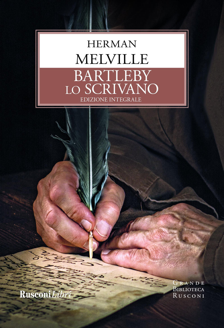 Bartleby lo scrivano. Ediz. integrale