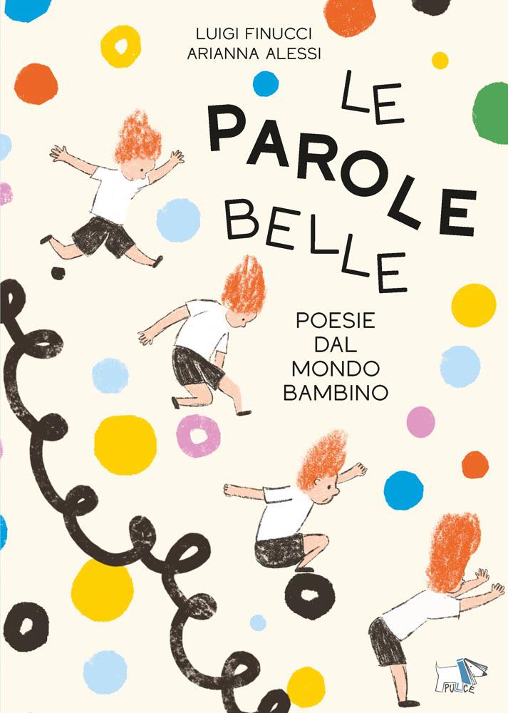 Parole belle. Ediz. a colori