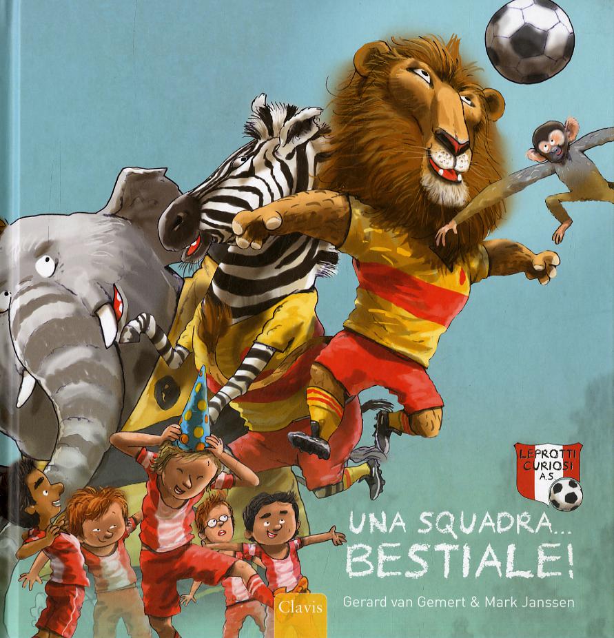 Squadra bestiale. Ediz. illustrata
