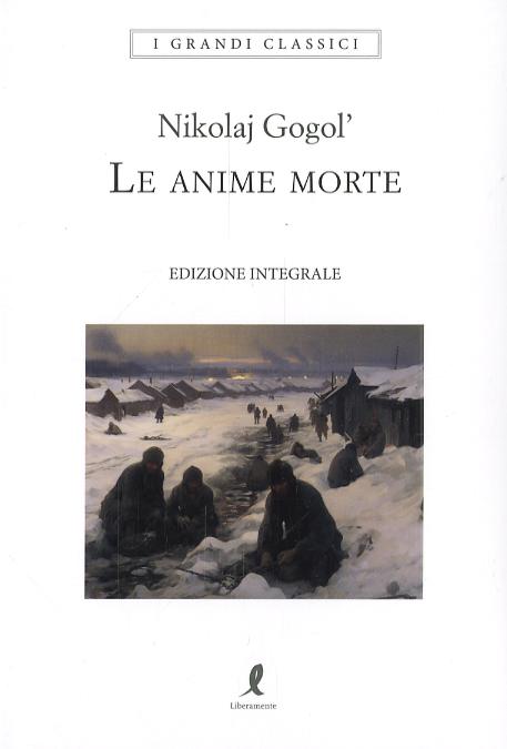 Anime morte. Ediz. integrale