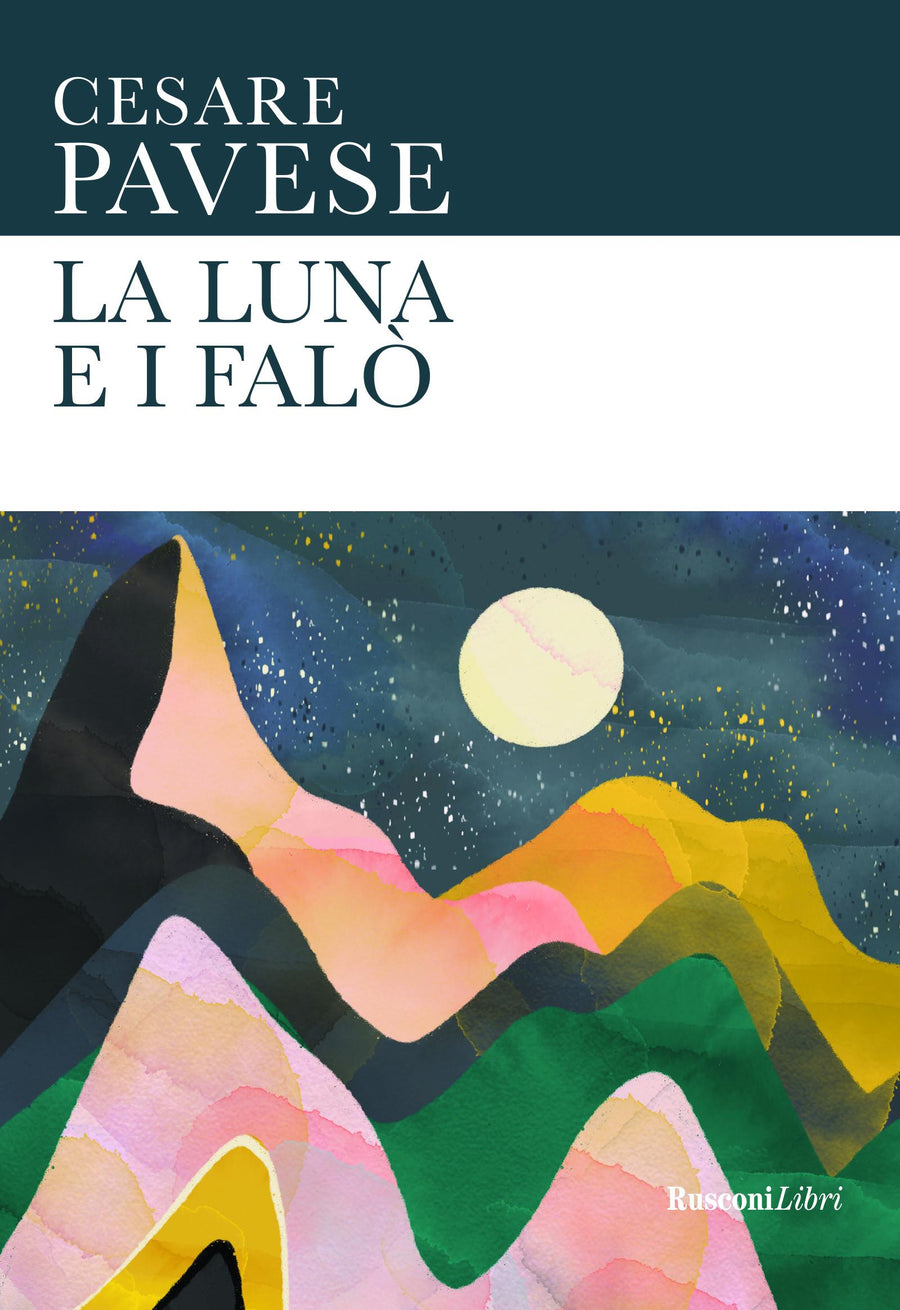 Luna e i falo . Ediz. integrale