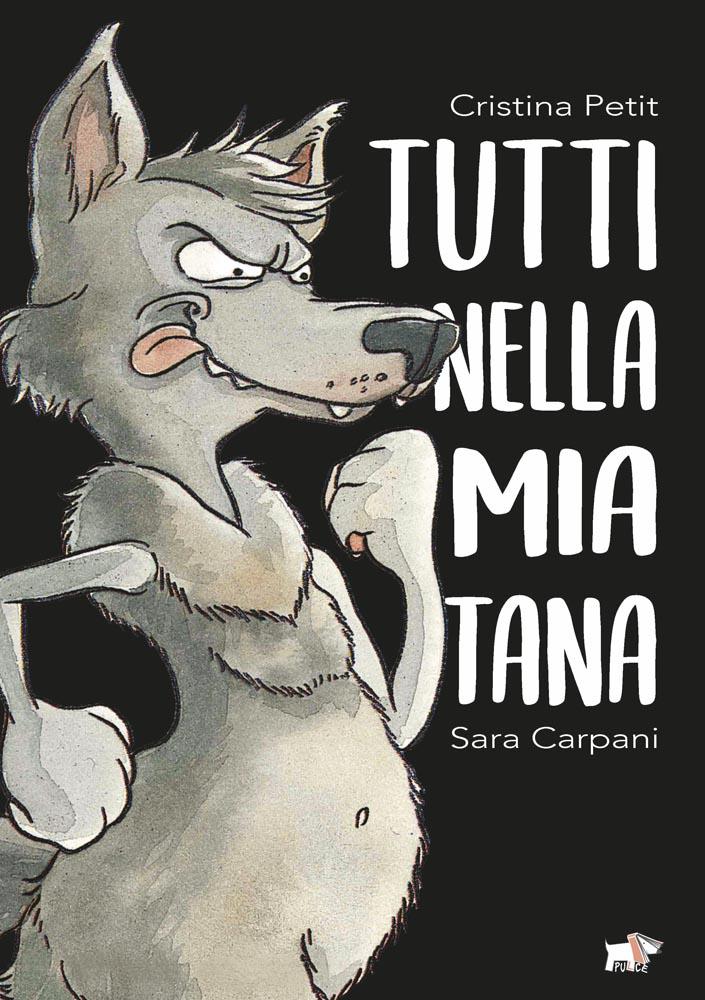 Tutti nella mia tana. Ediz. a colori