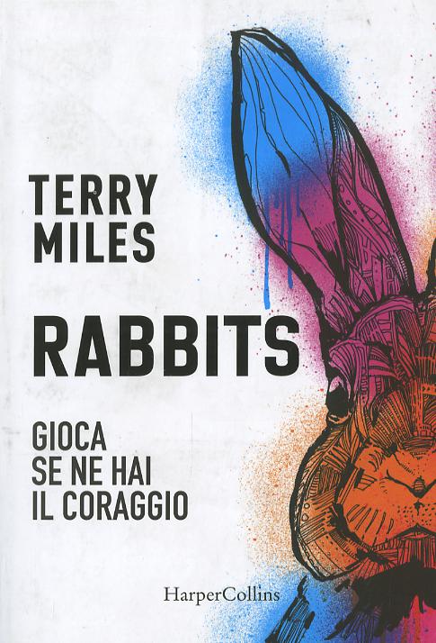 Rabbits. Gioca se ne hai il coraggio
