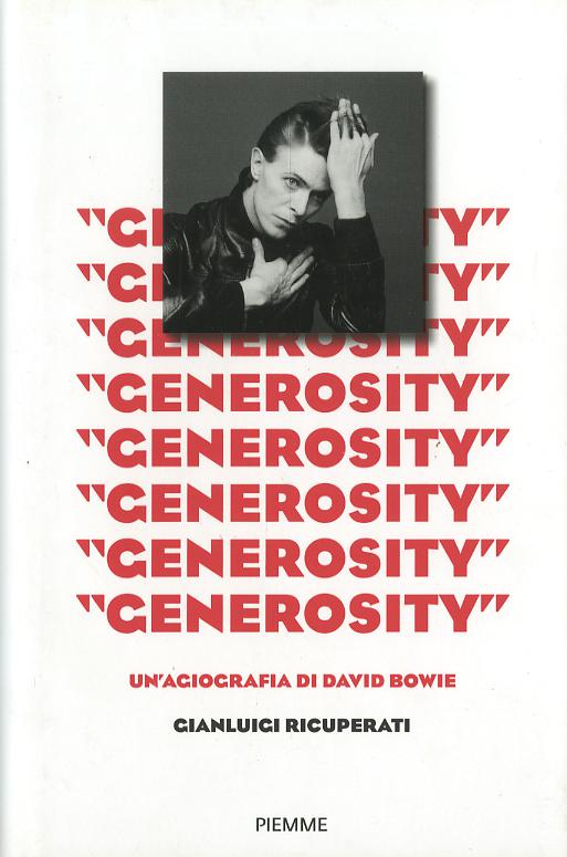 «Generosity». Un agiografia di David Bowie
