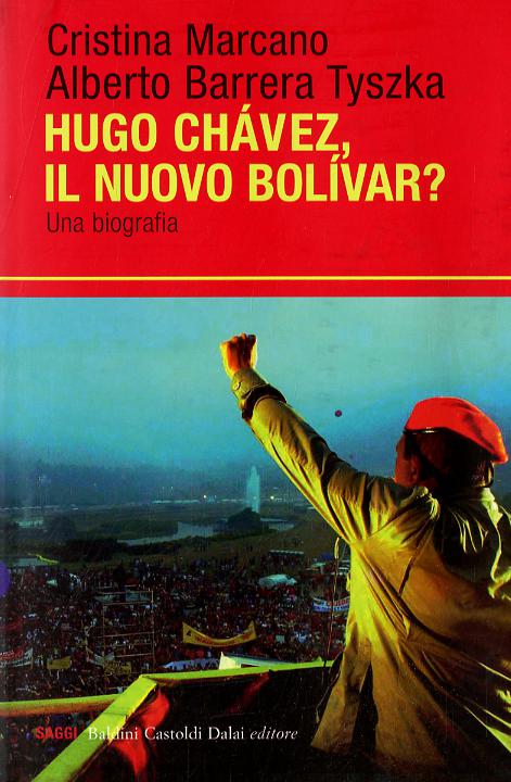 Ugo Chave z, il nuovo Bolivar? Una biografia