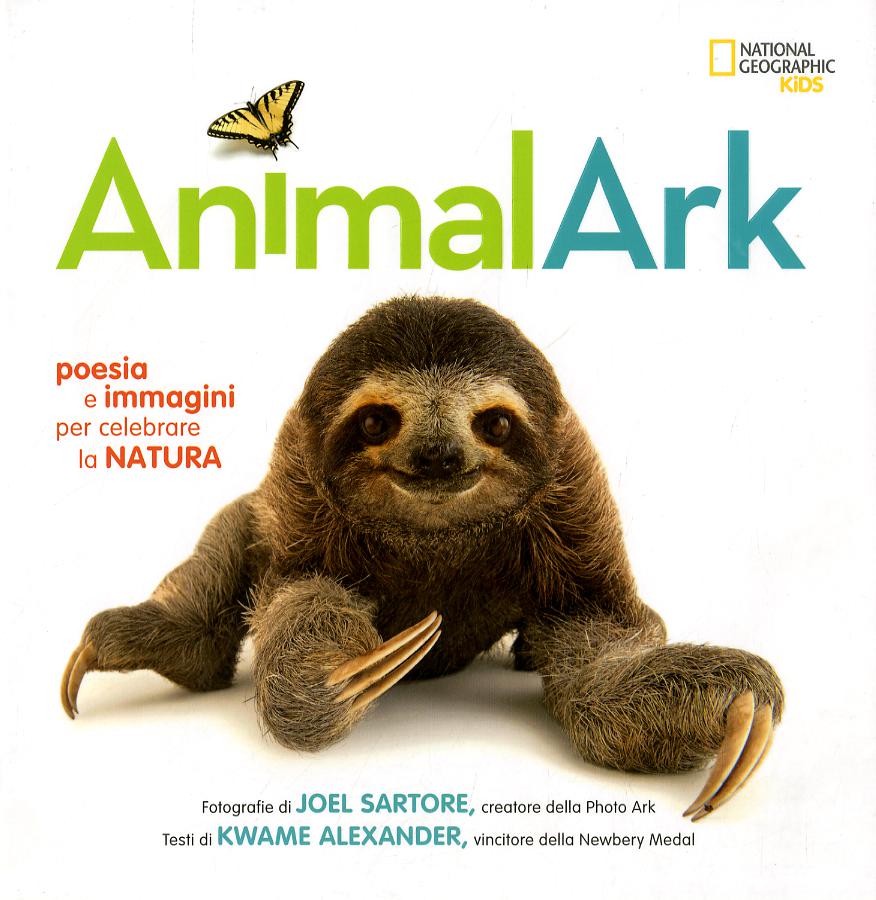 Animal Ark. Poesia e immagini per celebrare la natura. Ediz. a colori