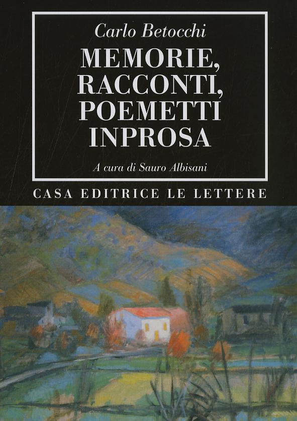 Memorie, racconti, poemetti in prosa