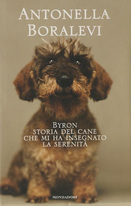 Byron. Storia del cane che mi ha insegnato la serenita