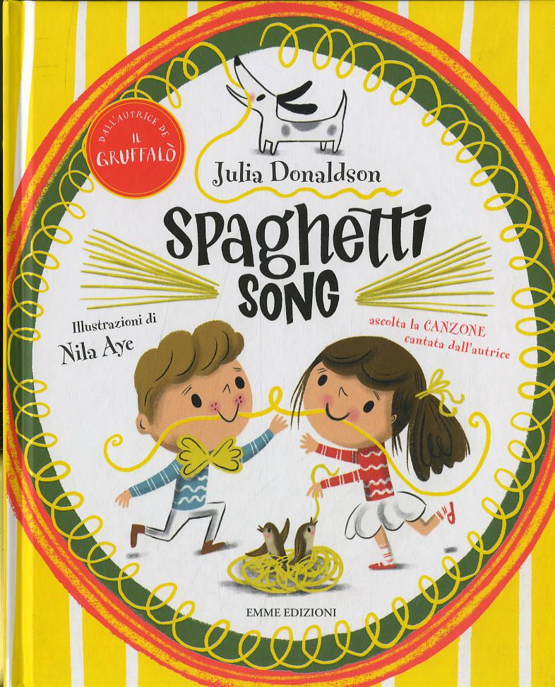 Spaghetti song. Ediz. a colori
