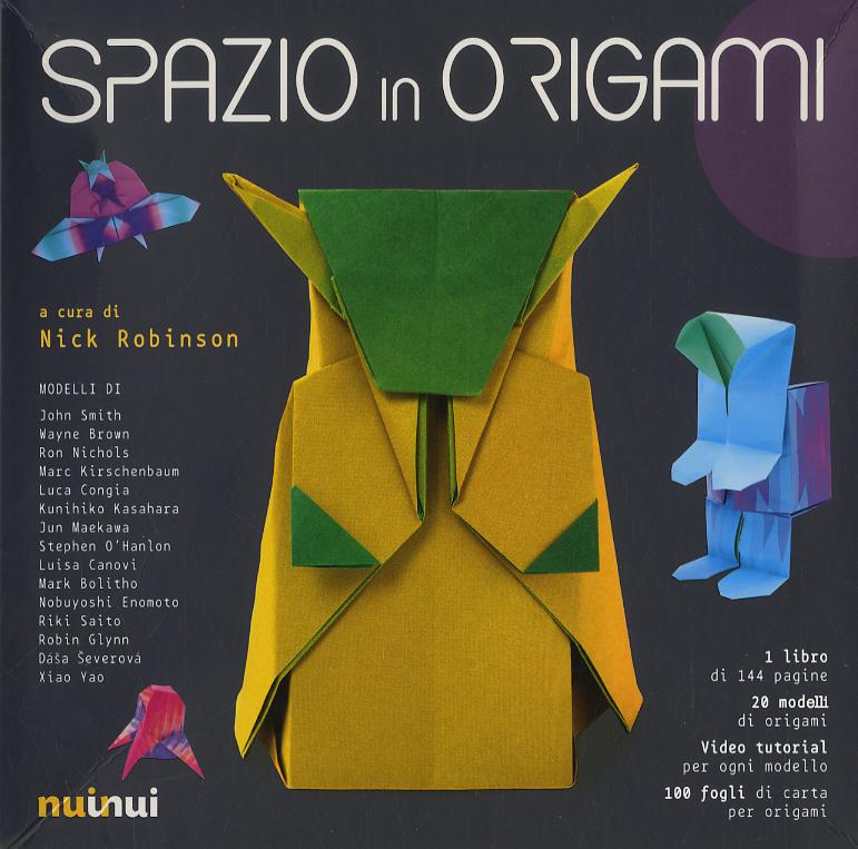 Spazio in origami. Con 100 fogli di carta per origami. Con video tutorial