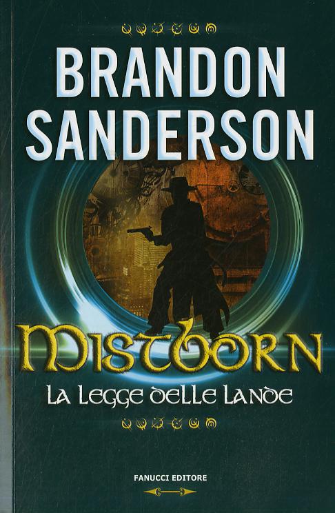 Legge Delle Lande (La) - Mistborn #