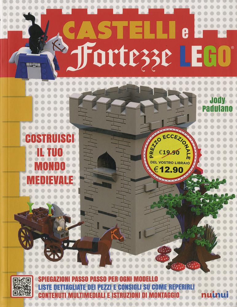Castelli e fortezze Lego. Costruisci il tuo mondo medievale. Ediz. illustrata. Con Contenuto digitale per accesso online