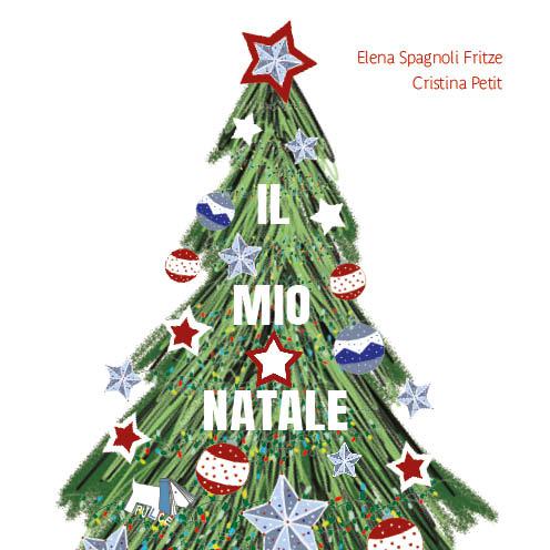 Mio Natale. Ediz. a colori