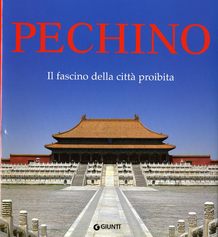 Pechino. Il fascino della citta  proibita