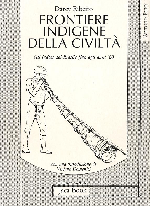 Frontiere Indigene Della Civilta .