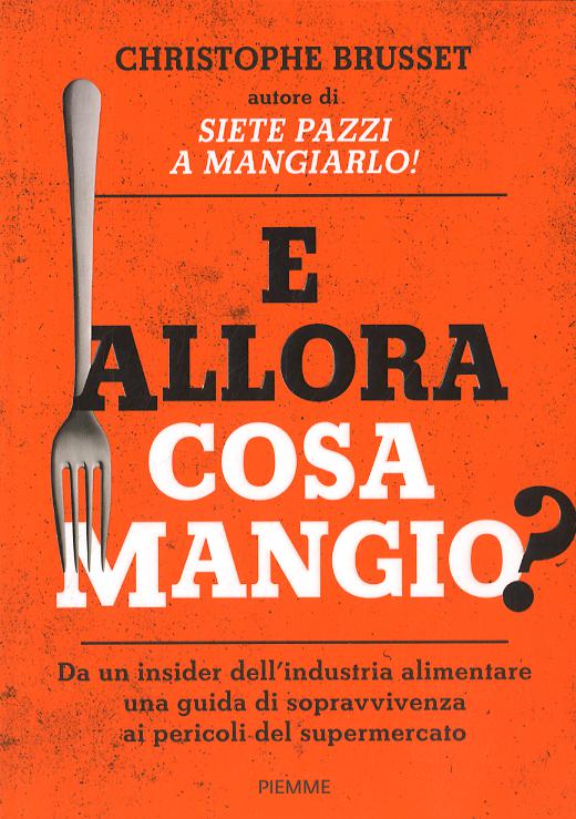 E allora cosa mangio?