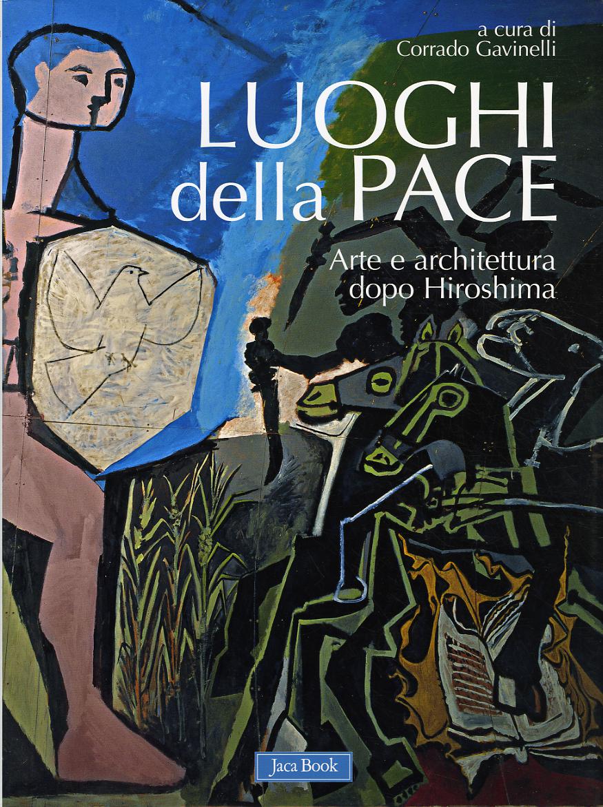 Luoghi Della Pace. Arte E Arc (Fc)