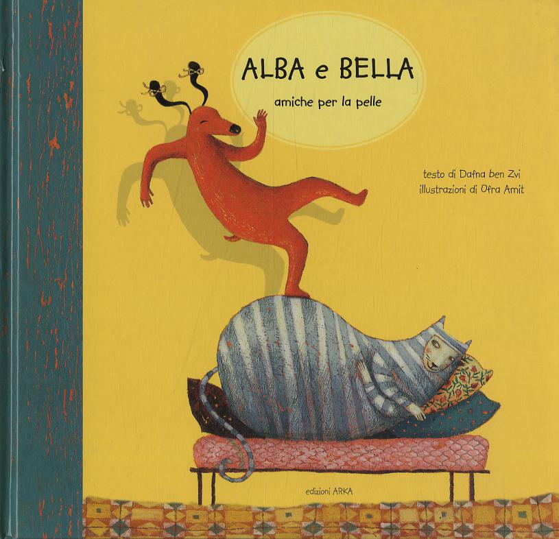 Alba e Bella amiche per la pelle