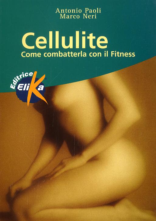 Cellulite. Come combatterla con il fitness