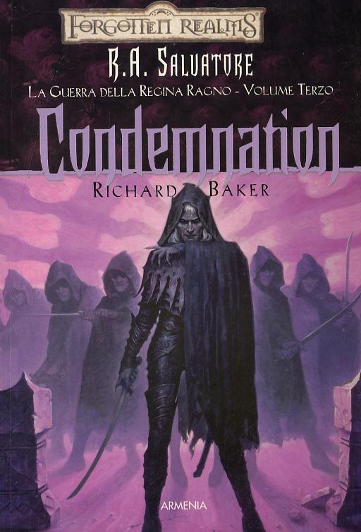 Condemnation. La guerra della Regina Ragno. Forgotten Realms