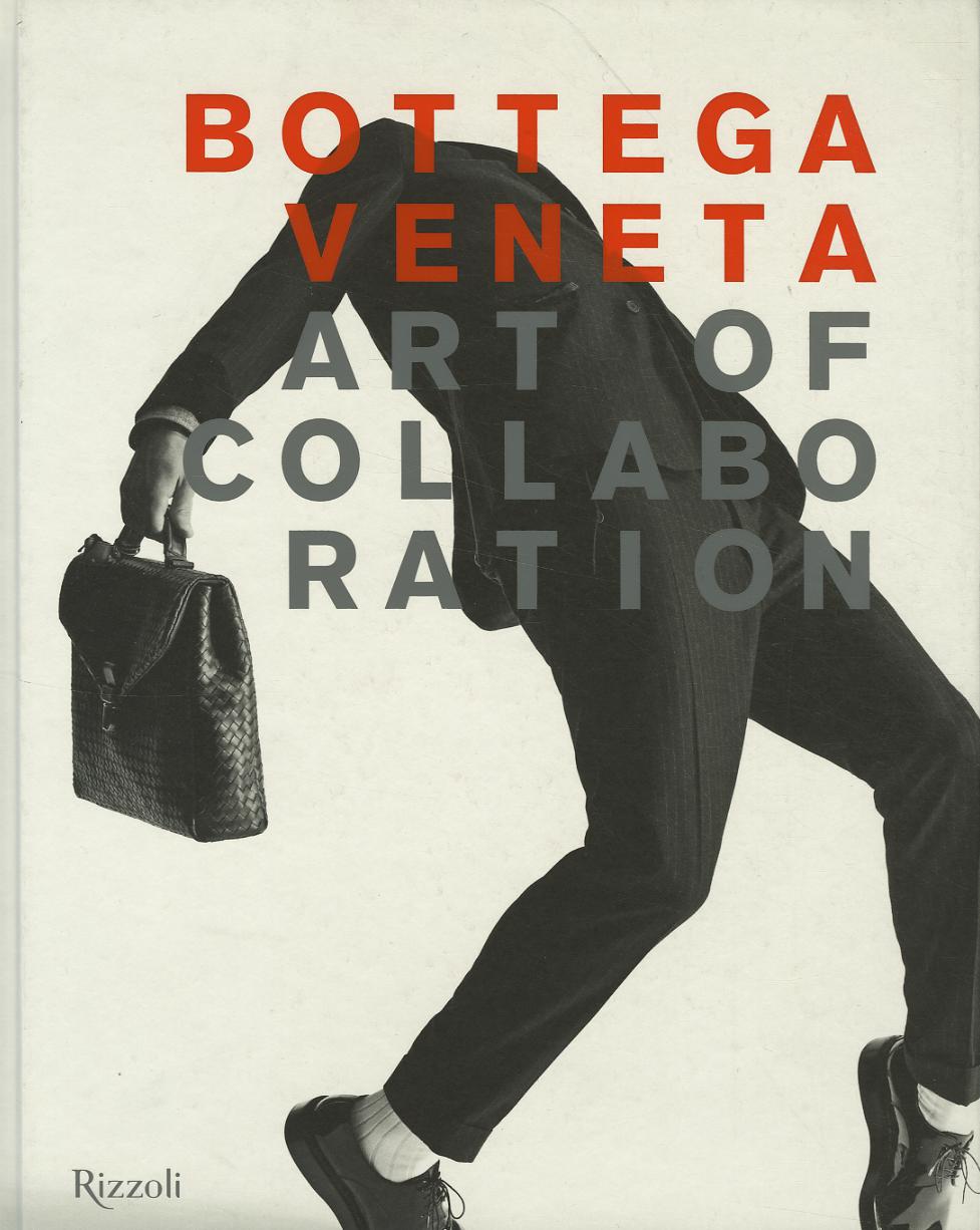 Bottega Veneta. Art of collaboration. Ediz. illustrata