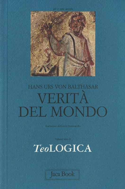 Verita' Del Mondo - Teologica 1