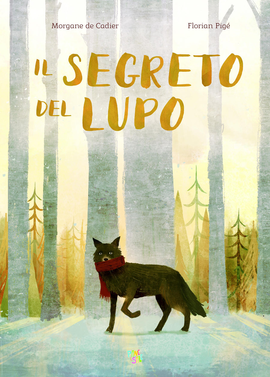 Segreto del lupo. Ediz. a colori