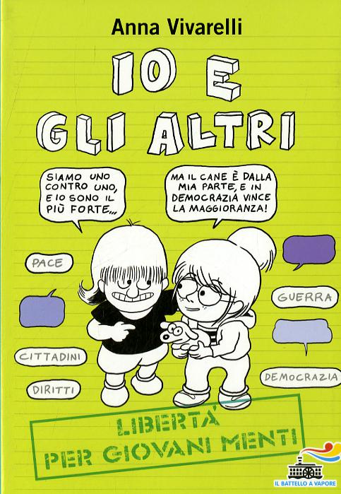 Io e gli altri. Liberta  per giovani menti