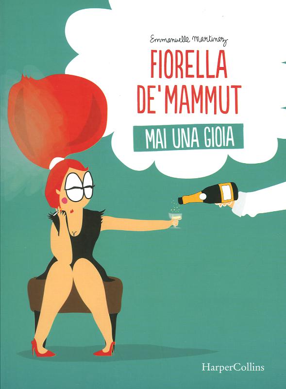 Fiorella De  Mammut. Mai una gioia