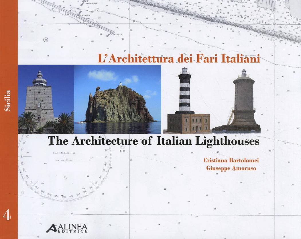 Architettura dei fari italiani. Ediz. italiana e inglese