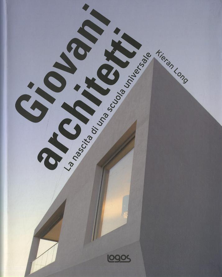 Giovani architetti. La nascita di una scuola universale