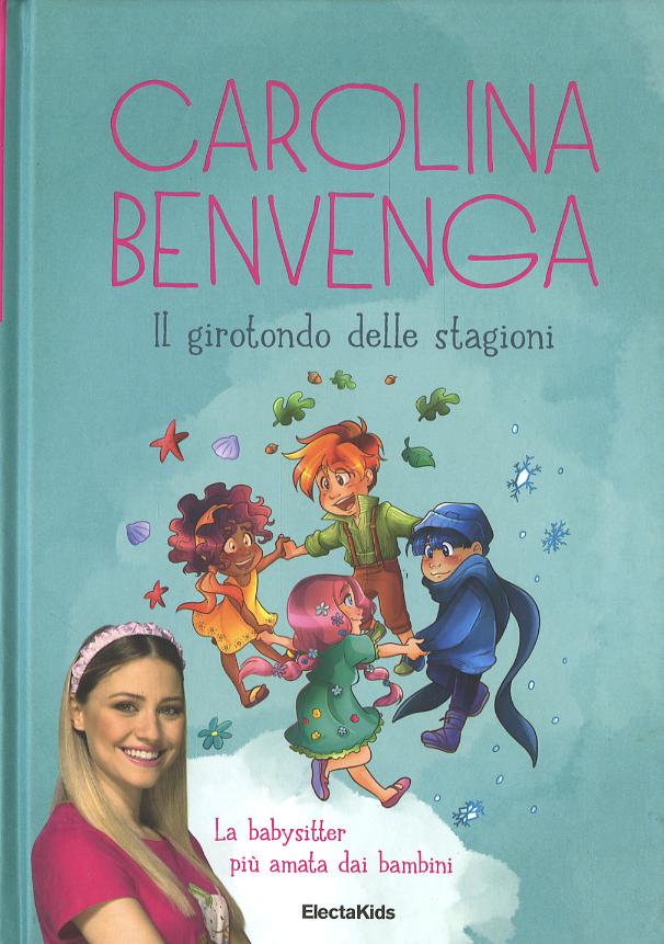 Girotondo delle stagioni. Ediz. a colori