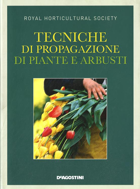 Tecniche di propagazione di piante e arbusti