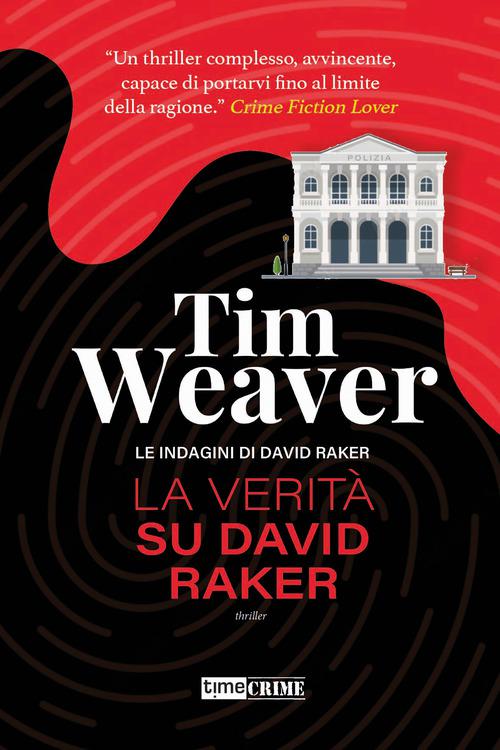 Verita  su David Raker. Le indagini di David Raker