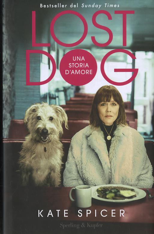 Lost dog. Una storia d amore