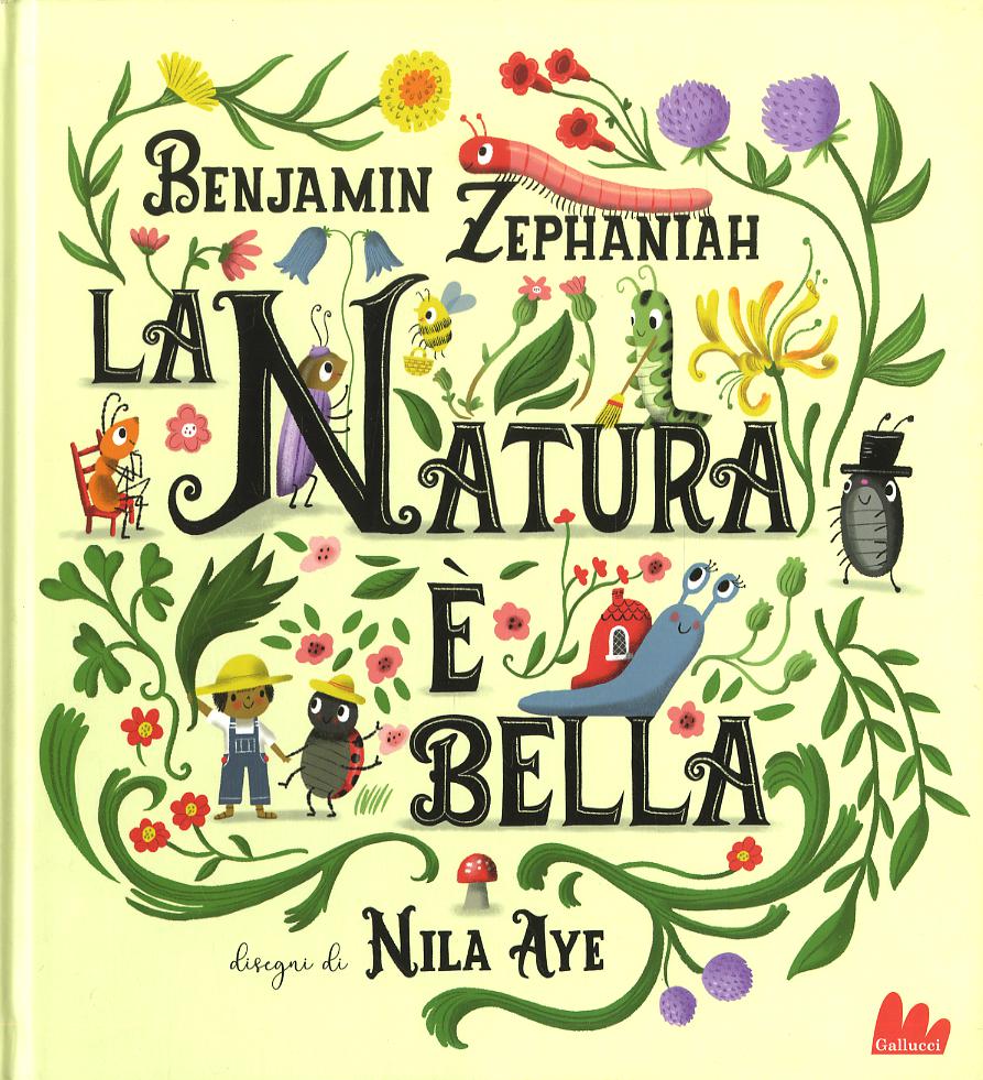 Natura e  bella. Ediz. a colori