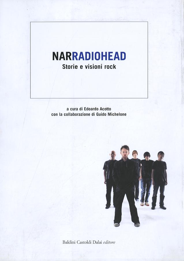 Narradiohead. Storie e visioni rock. Ediz. illustrata