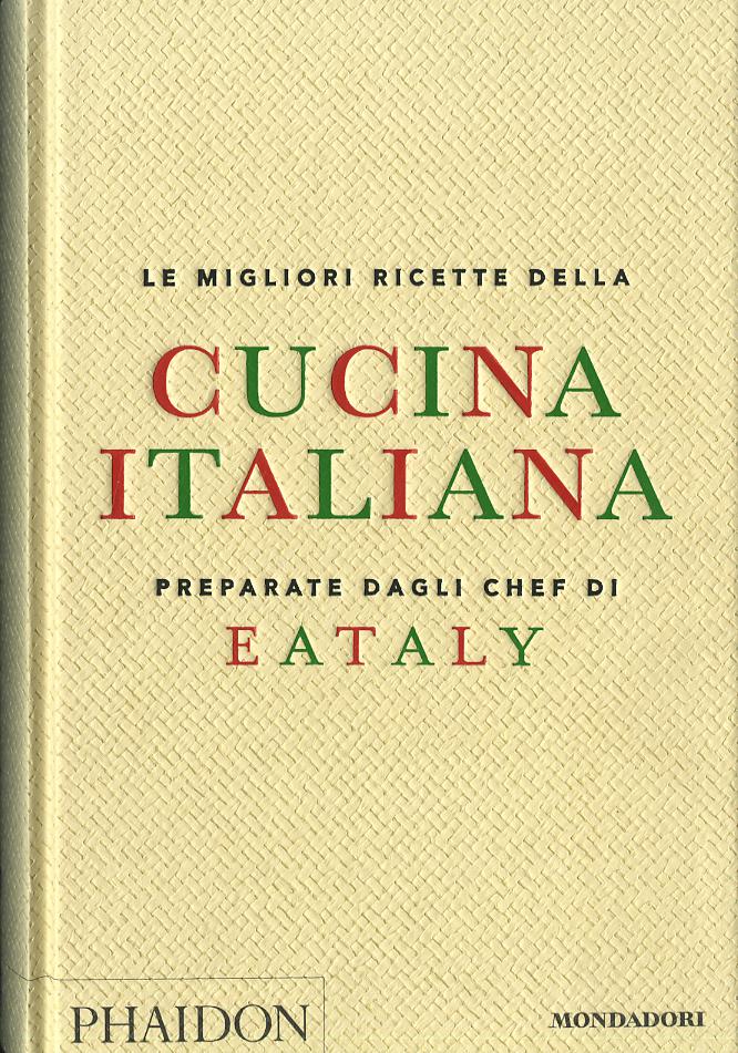 Migliori ricette della cucina italiana preparate dagli chef di Eataly