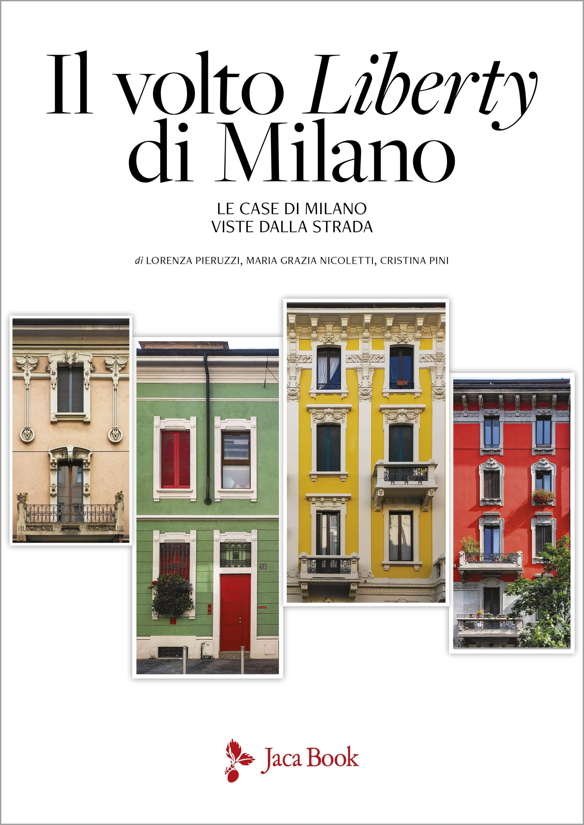 Volto Liberty di Milano. Ediz. a colori