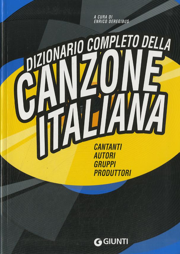 Dizionario completo della canzone italiana