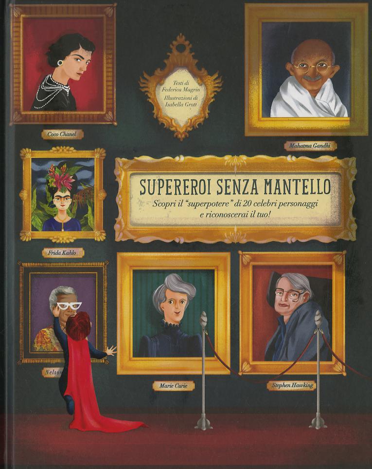 Supereroi senza mantello. Scopri il «superpotere» di 20 celebri personaggi e riconoscerai il tuo!