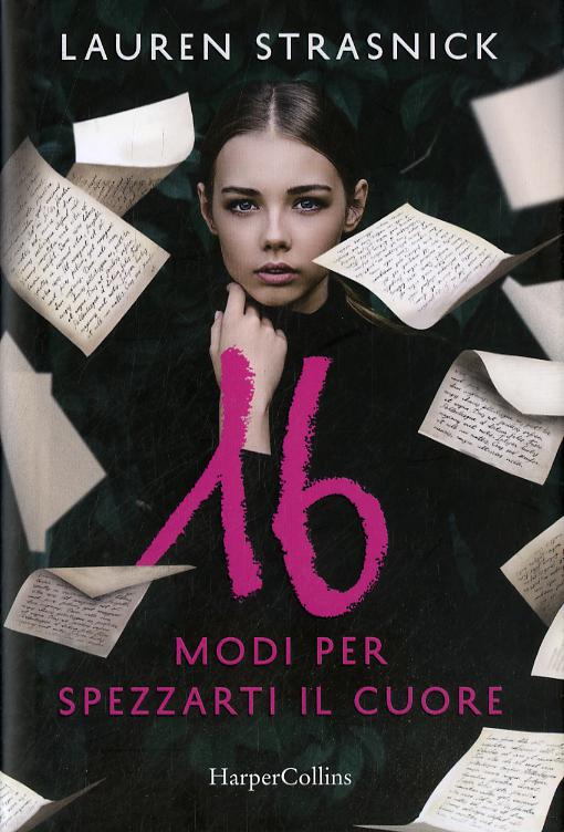 16 modi per spezzarti il cuore