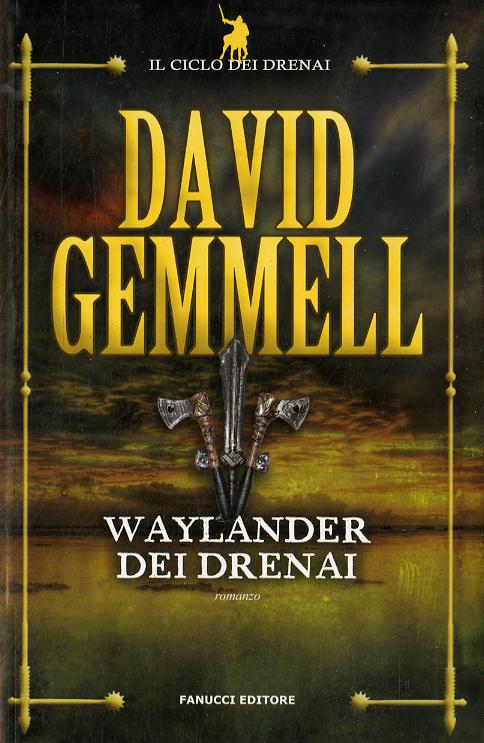 Waylander Dei Drenai - Ciclo Dei Dr