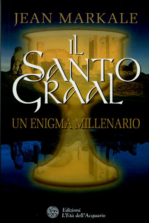 Santo Graal. Un enigma millenario