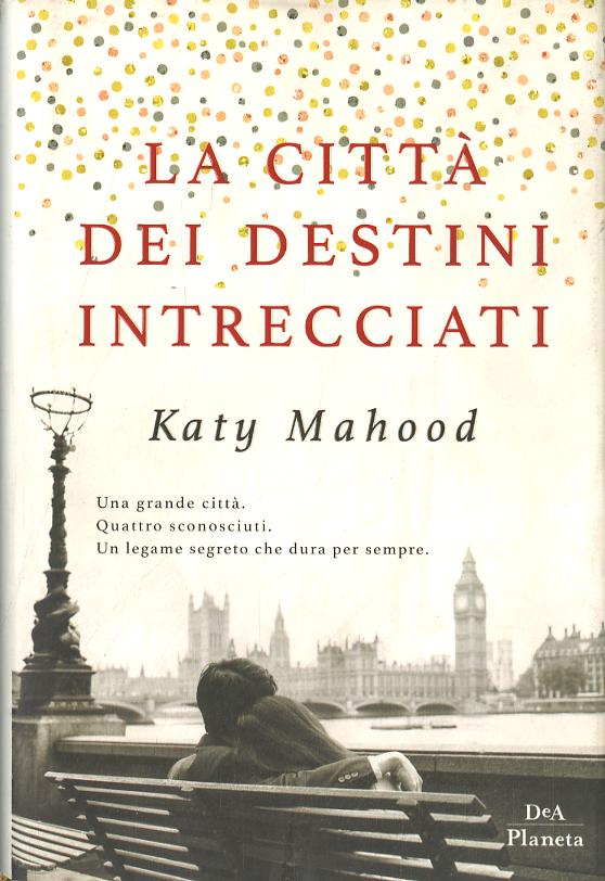 Citta  dei destini intrecciati