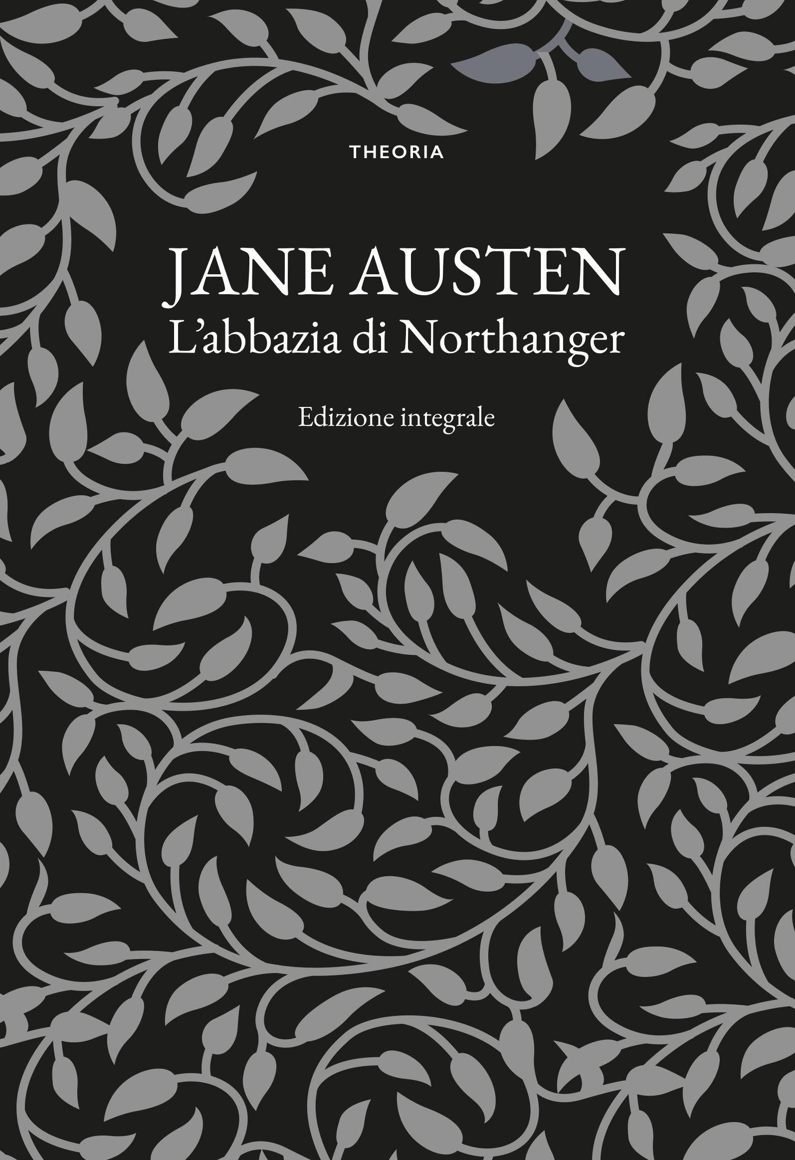 Abbazia di Northanger. Ediz. integrale