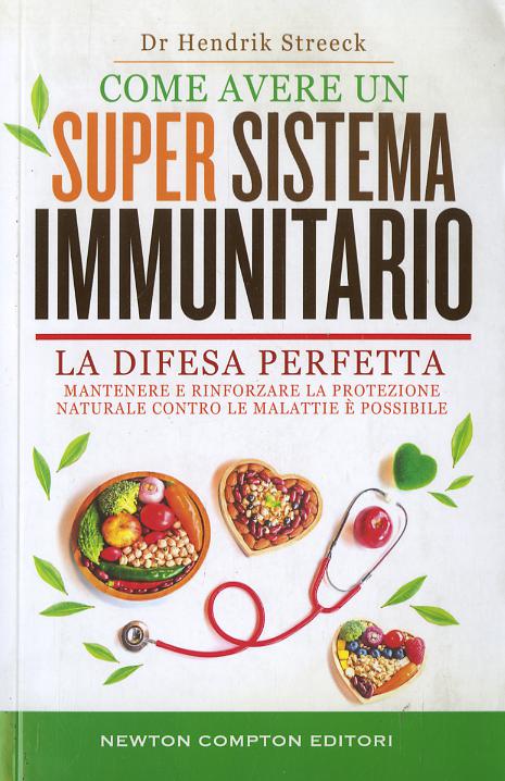 Come avere un super sistema immunitario
