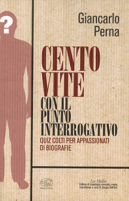 Cento vite con il punto interrogativo