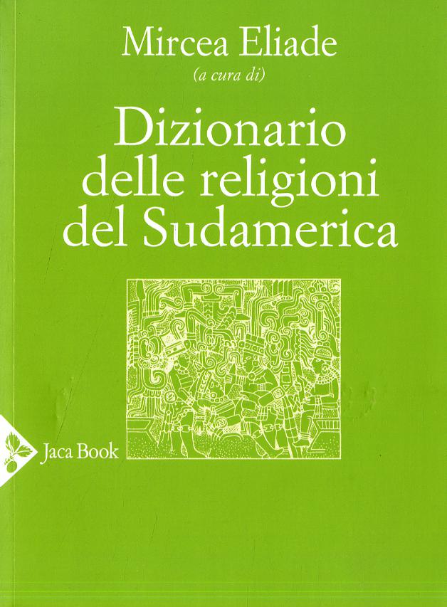 Dizionario delle religioni del Sudamerica